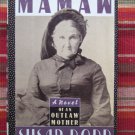 Mamaw - A Novel of an Outlaw Mother by Susan Dodd ➤ Viking 1988 Second Printing
