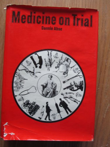 Medicine on Trial by Dannie Abse &acirc;�&curren; Crown Publishers 1969