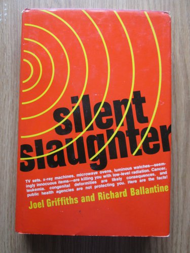 Silent Slaughter by Joel Griffiths &acirc;�&curren; Henry Regnery Company 1972