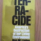 Terracide by Ron Linton ➤ Little, Brown and Company 1970 First Edition Terracide by Ron Linton ➤ Little, Brown and Company 1970 First Edition