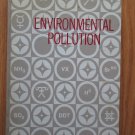 Environmental Pollution by Laurent Hodges ➤ Holt, Rinehart and Winston, Inc. 1973