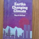 Earth's Changing Climate by Roy Gallant ➤ Four Winds Press 1979