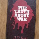 The Truth About War by J.T. Ford ➤ Broadman Press 1970