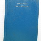 Twelve Steps and Twelve Traditions ➤ Alcoholics Anonymous World Serv Inc 1984 14th printing