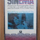 Sinema: American Pornographic Films by Kenneth Turan;Stephen Zito ➤ Praeger Publishers 1974