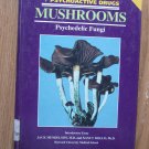 Mushrooms: Psychedelic Fungi by Peter E. Furst ➤ Chelsea House Pub 1992