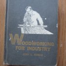 Woodworking for Industry: Technology and Practice by John L. Feirer ➤ Chas. A. Bennett Co 1963