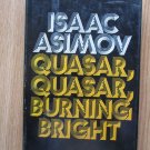 Quasar, Quasar, Burning Bright by Isaac Asimov ➤ Doubleday & Co 1978 First Edition