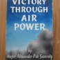 Victory Through Air Power by Major Alexander P. De Seversky &acirc;�&curren; Simon and Schuster 1942