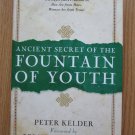 Ancient Secret of the Fountain of Youth by Peter Kelder ➤ Doubleday 1998