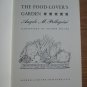 The Food-Lover's Garden by Angelo M. Pellegrini ➤ Alfred A. Knopf 1970