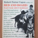 Bed and Board by Robert Farrar Capon ➤ Simon and Schuster, 1965 Fourth Printing