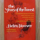 The Years of the Forest by Helen Hoover ➤ Alfred A. Knopf 1971 First Edition