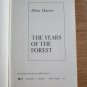 The Years of the Forest by Helen Hoover ➤ Alfred A. Knopf 1971 First Edition