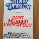 Past Murder Imperfect by Billy Barton ➤ Bilbar Books 1980 2nd Printing  ★SIGNED & INSCRIBED★