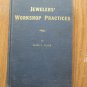 Jewelers' Workshop Practices by Leslie L. Linick ➤ Henry Paulson & Company 1948 First Edition