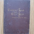 Country Love and City Life and Other Poems  Charles Henry St. John ➤ A. Williams & Co Boston 1880