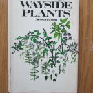 Using Wayside Plants by Nelson Coon ➤ Hearthside Press Inc., 1969 Fourth Revised Edition