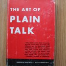 The Art of Plain Talk by Rudolf Flesch ➤ Harper & Brothers, N.Y., 1946