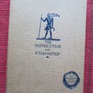 The Instruction of Ptah-Hotep... by Battescombe Gunn ➤ John Murray, London, 1918 2nd Edition