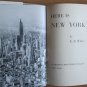 Here is New York by E. B. White &acirc;�&curren; Harper and Brothers, 1949 [A-Z > jan 1950]