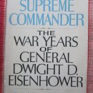 The Supreme Commander by Stephen Ambrose ➤ Doubleday And Company, Inc. 1970