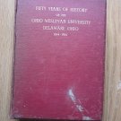 Fifty Years of History of the Ohio Wesleyan University... 1844-1894 Prof E.T. Nelson (ed) ➤ 1895