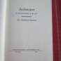 Archetypes: A Natural History of the Self by Anthony Stevens &acirc;�&curren; William Morrow & Co 1982 First Ed