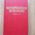 Microprocessor Interfacing by Joseph Carr ➤ Tab Books 1982 1st edition 3rd printing