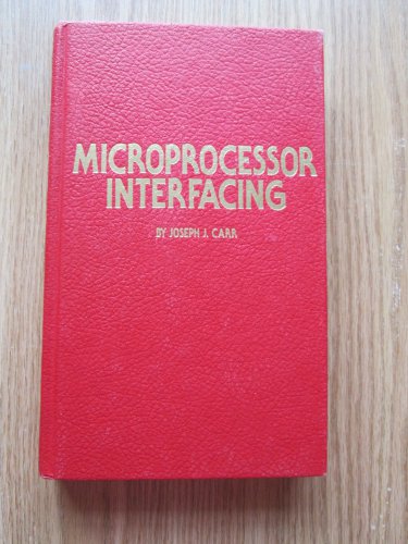 Microprocessor Interfacing by Joseph Carr &acirc;�&curren; Tab Books 1982 1st edition 3rd printing