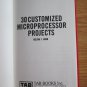 30 Customized Microprocessor Projects by Delton Horn &acirc;�&curren; Tab Books 1986 1st edition 1st printing