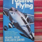 Positive Flying:Flight-tested Numbers and How to Fly Them for Precision Performance★Richard Taylor Positive Flying:Flight-tested Numbers and How to Fly Them for Precision Performance★Richard Taylor