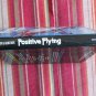 Positive Flying:Flight-tested Numbers and How to Fly Them for Precision Performance★Richard Taylor