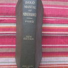 Dana's Manual of Mineralogy by William E. Ford ➤ John Wiley & Sons Inc. 1915 13th Revised Edition