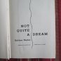 Not Quite A Dream by Kathleen Hughes &acirc;�&curren; Doubleday & Company. [1948] 1st edition