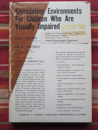 Stimulating environments for children who are visually impaired by Carol Halliday &acirc;�&curren; Thomas 1976