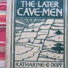 The Later Cave-Men by Katherine E. Dopp ➤ Rand McNally & Co 1906 (edition of 1926)
