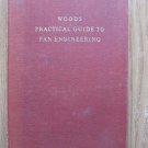 Woods Practical Guide to Fan Engineering by Osborne & Turner ➤ Woods of Colchester Ltd 1952/1954