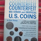 Counterfeit, Mis-Struck, and Unofficial U.S. Coins by Don Taxay ➤ Arco Pub Co 1963 1st Printing