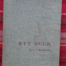 XIT Buck by C.E. MacConnell ➤ The University of Arizona Press 1968 ★SIGNED★