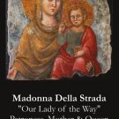 Madonna Della Strada PC#517