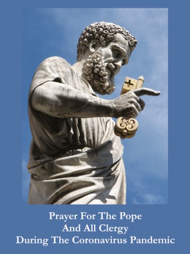 Prayer for the Pope & All Clergy During Coronavirus Pandemic PC-801