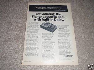 Fisher Tape Deck with Dolby, first one! Ad fr 1970