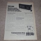 Tandberg TCD 300 Cassette Ad,1973, Article,Specs, RARE!
