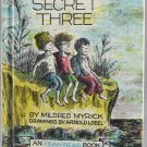 The Secret Three by Mildred Myrick An I Can Read Book