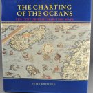 The Charting Of The Oceans by Peter Whitfield HB The Charting Of The Oceans by Peter Whitfield HB