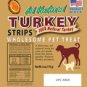 USA  made Turky pet strips- 2 6oz bags