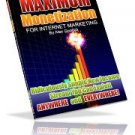MAXIMUM Monetization For Internet Marketing Ebook
