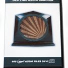 OLD TIME RADIO SAMPLER - 6 CD-ROM - 600 mp3