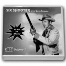 SIX SHOOTER with James Stewart Volume 1 OLD TIME RADIO - 12 AUDIO CD - 24 SHOWS